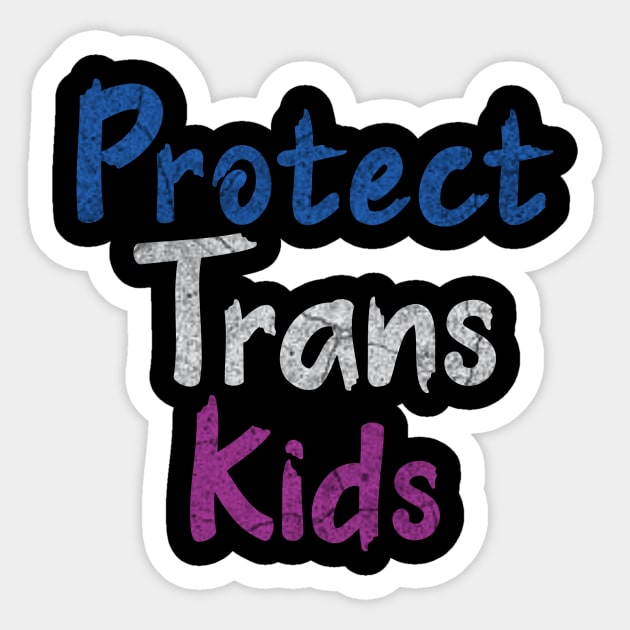 Protect Trans Kids Flag Sticker by ysmnlettering